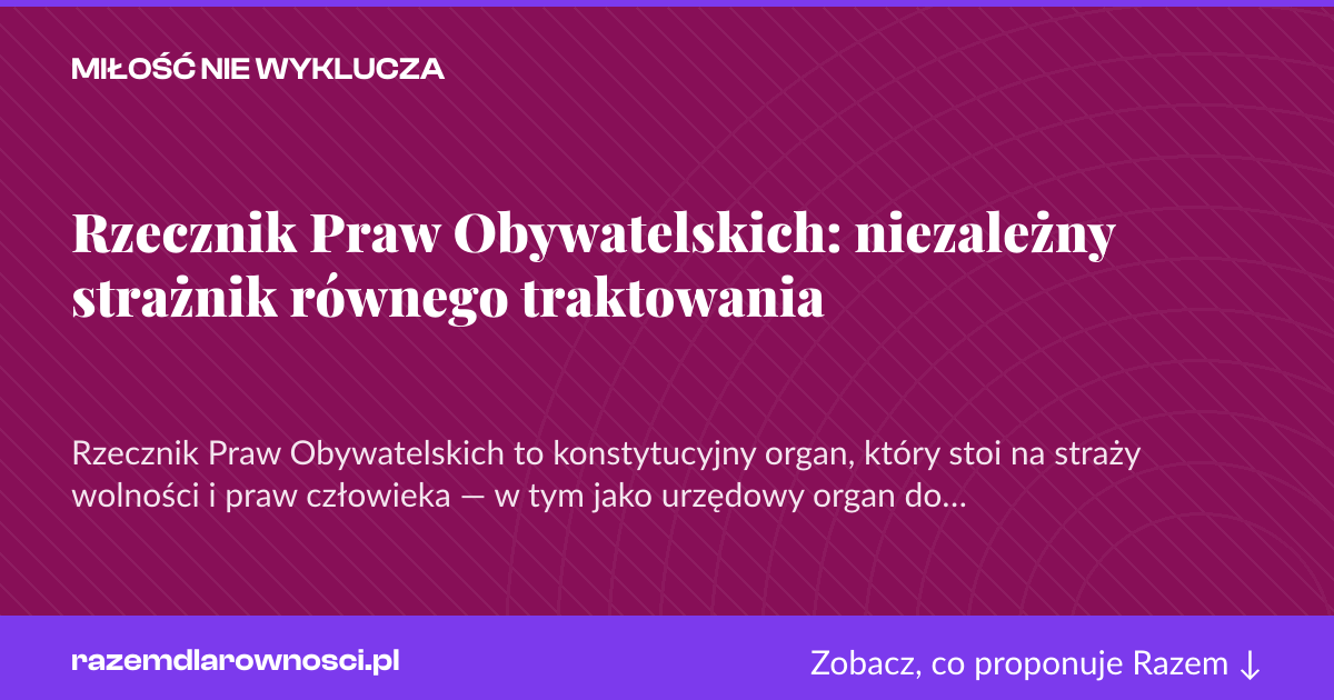 Karta social do udostępnienia: Rzecznik Praw Obywatelskich: niezależny strażnik równego traktowania