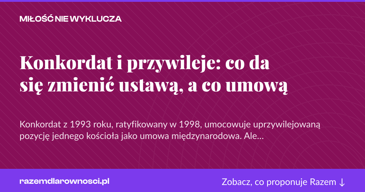 Karta social do udostępnienia: Konkordat i przywileje: co da się zmienić ustawą, a co umową